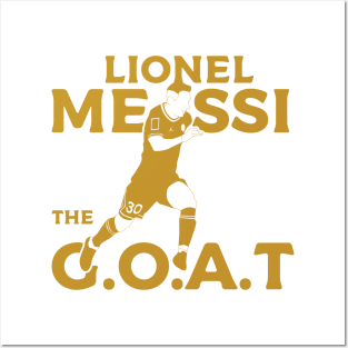 The G.O.A.T Messi Posters and Art